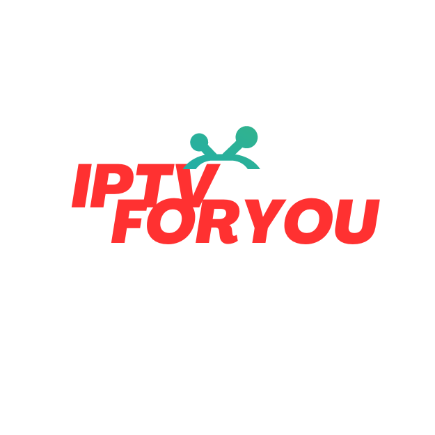 IPTVFOR-YOU THE BEST IPTV PROVIDER